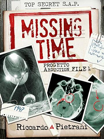 Missing Time: Progetto Abduction, file 1
